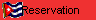Reservation
